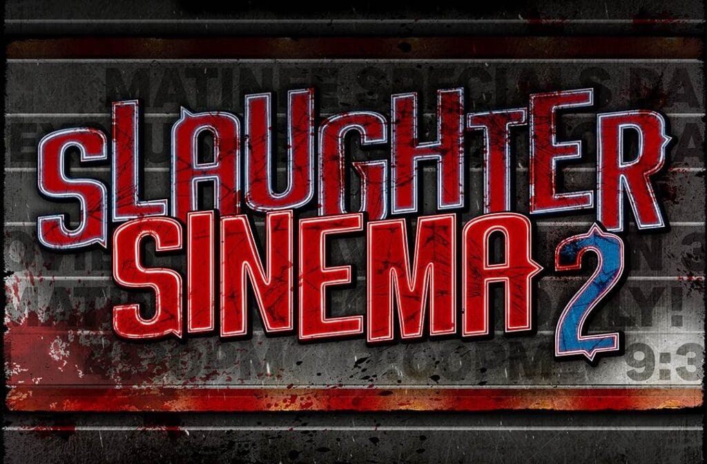 Slaughter Sinema 2 house